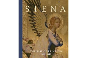 Siena: The Rise of Painting, 1300-1350