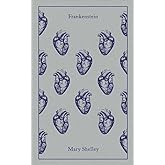 Frankenstein: Or, the Modern Prometheus (Penguin Clothbound Classics)