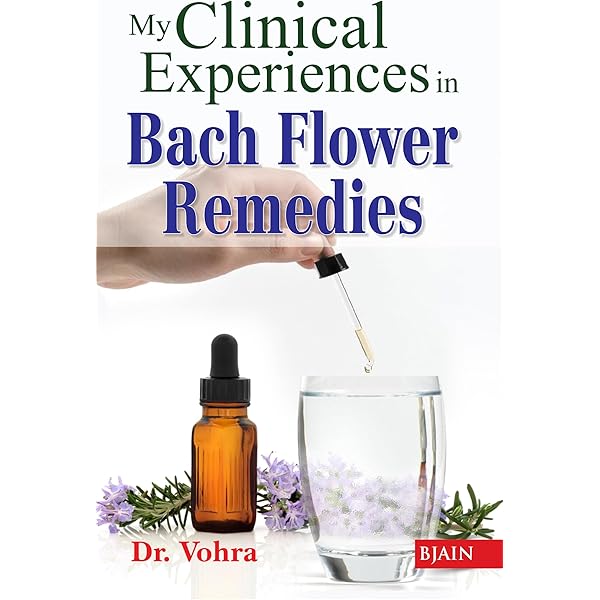 Bach Flower Remedies: A Comprehensive Study – Part 1 & 2 Second