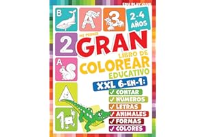 Mi primer gran libro para colorear educativo para niños de 2 a 4 años: Colorea y aprende animales, letras, números y formas