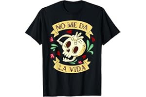BLUEIDEAS DISEÑOS ÚNICOS Y DIVERTIDOS EN ESPAÑOL No Me Da La Vida Diseño Divertido Hombres y Mujeres 2025 Camiseta