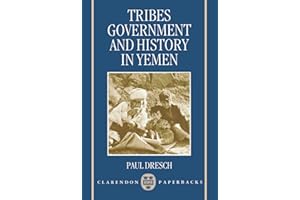 Tribes, Government, and History in Yemen (Clarendon Paperbacks)