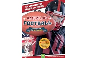 American Football - Trainiere wie die NFL-Profis: Mit Poster & Infos zu den besten Spielern. Fan-Geschenk für jedes Alter!