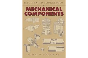 Illustrated Sourcebook of Mechanical Components (MECHANICAL ENGINEERING)