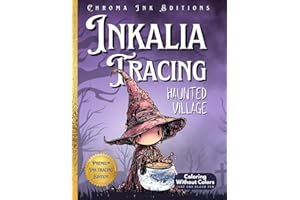 Inkalia Tracing Haunted Village: Cute Creature Bestie Hunt – No Colors Needed, Just One Black Pen: A Unique Ink Tracing Coloring Book with Cute ... and a Seek & Find Halloween Adventure