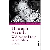 Wahrheit und Lüge in der Politik: Zwei Essays