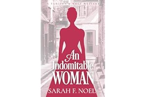 An Indomitable Woman: A Historical Romance Mystery (Tabitha & Wolf Historical Mystery Series)