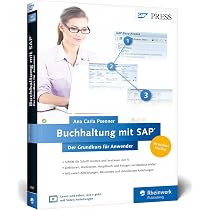Buchhaltung mit SAP: Der Grundkurs für Anwender: Ihr ...