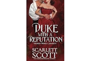 Duke with a Reputation: 1 (Wicked Dukes Society)