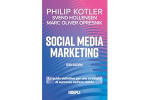 Social media marketing. La guida definitiva per una strategia di successo nell'era dell'AI