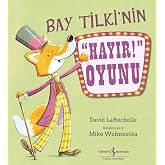 Bay Tilki&rsquo;nin &rdquo;Hayır!&rdquo; Oyunu