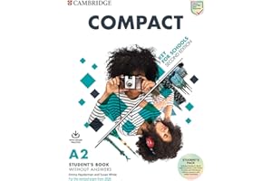 Compact key for schools. For the revised exam from 2020. A2. Student's book without answers. Per le Scuole superiori. Con espansione online