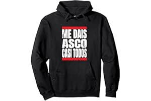 ME DAIS ASCO CASI TODOS CITA DIVERTIDA Me Dais Asco Casi Todos Divertido Cumpleaños Sudadera con Capucha