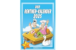 ‎ALPHA EDITION Alpha Edition - Der Rentner-Kalender 2025 Bildkalender, 23,7x34cm, Wandkalender mit witzigen Sprüchen und lustigen Cartoons, viel Platz für Notizen und Zusatzinformationen, Ferientermine DE/AT/CH