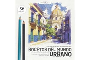 Cómo Dibujar Rincones Pintorescos a Color. Bocetos del Mundo Urbano: 56 Ilustraciones Arquitectónicas Típicas para Practicar Técnicas de Lápices de Colores (Bellas Artes en Ejercicios)
