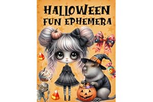 Halloween Fun Ephemera Book: High Quality Images Of Peoples, For Paper Crafts, Scrapbooking, Mixed Media, Junk Journals, Collage Art, Artist Trading Cards, and More.