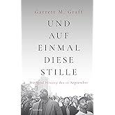 Und auf einmal diese Stille: Die Oral History des 11. September (suhrkamp taschenbuch)