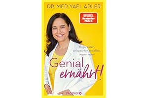 Genial ernährt!: Klüger essen, entspannter genießen, besser leben | Der Nr. 1-SPIEGEL-Bestseller