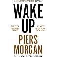 Wake Up: Why the world has gone nuts. A powerful Sunday Times bestselling political memoir