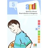 Aprendo a pensar desarrollando mi inteligencia: 5 (APDI)