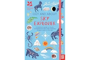 National Trust: Out and About Sky Explorer: A Children's Guide to Clouds, Constellations and Other Amazing Things to Spot in the Sky