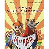 La mafia spiegata ai bambini. L'invasione degli scarafaggi