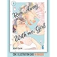 Run away with me, girl. Con 3 illustration card (Vol. 1)