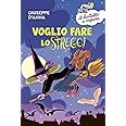 Voglio fare lo strego!