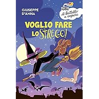 Voglio fare lo strego!