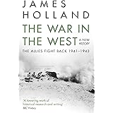 The War in the West:: A New History: Volume 2: The Allies Fight Back 1941-43 (New History Vol 2)