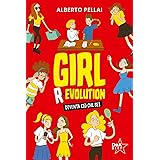 Girl r-evolution. Diventa ciò che sei