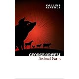 Animal Farm: The Internationally Best selling Classic from the Author of 1984 (Collins Classics)