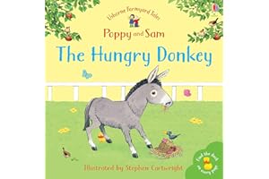 The Hungry Donkey (Mini Farmyard Tales)