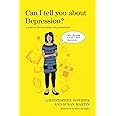 Can I tell you about Depression?: A guide for friends, family and professionals