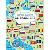 Le bandiere. Con adesivi. Ediz. a colori