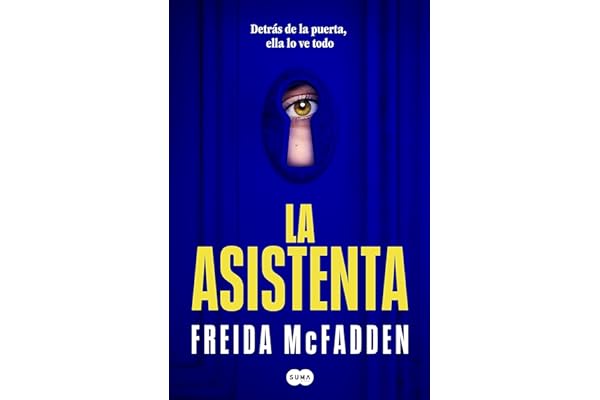 La asistenta: El adictivo thriller viral que está arrasando internacionalmente: 1 (SUMA)