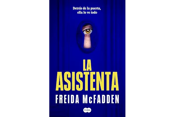 La asistenta: El adictivo thriller viral que está arrasando internacionalmente: 1 (SUMA)