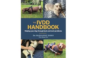 The IVDD Handbook: Helping your dog through back and neck problems