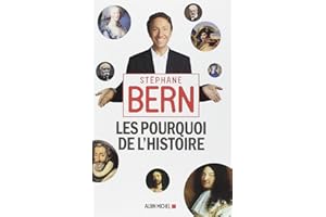 Les Pourquoi de l'Histoire: Tome 1
