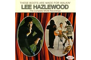 These Boot Are Made For Walkin'-The Complete Mgm R