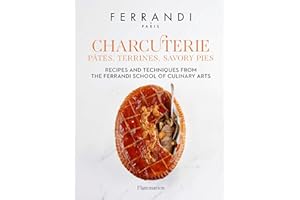 Charcuterie: Pâtés, Terrines, Savory Pies: Recipes and Techniques from the Ferrandi School of Culinary Arts