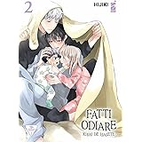 Fatti odiare. Kirai de isasete (Vol. 2)