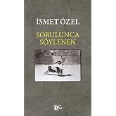 Sorulunca S&ouml;ylenen