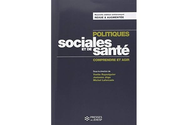Politiques sociales et de santé: Comprendre et agir
