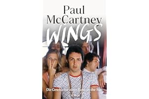 Wings: Die Geschichte einer Band on the Run