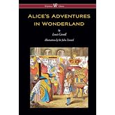 Alice's Adventures in Wonderland (Wisehouse Classics - Original 1865 Edition with the Complete Illustrations by Sir John Tenn