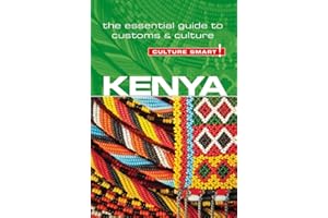 Kenya - Culture Smart! The Essential Guide to Customs & Culture