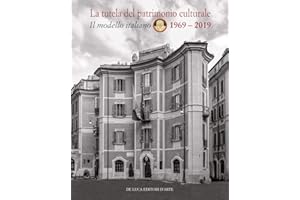 La tutela del patrimonio culturale : il modello italiano, 1969-2019