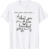 Read Books Write Books Do What You Love Quote T-Shirt