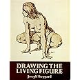 Drawing the Living Figure: A Complete Guide to Surface Anatomy (Dover Anatomy for Artists)